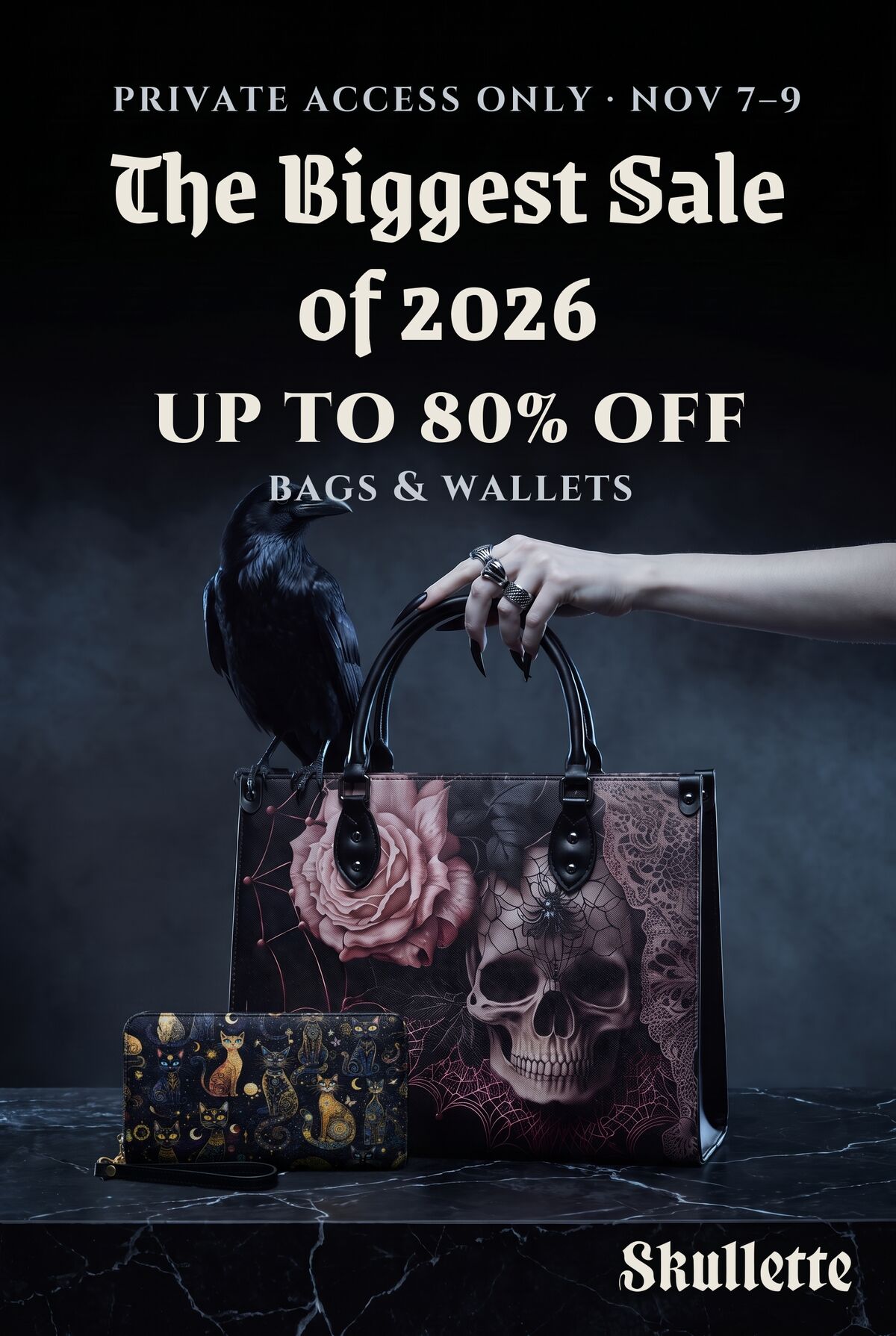 Private Access Only · Nov 7–9 — The Biggest Sale of 2026, up to 80% off bags and wallets. A hand with black nails and silver rings grips a Skullette handbag while a raven perches on it.
